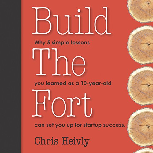 Build the Fort by Chris Heivly