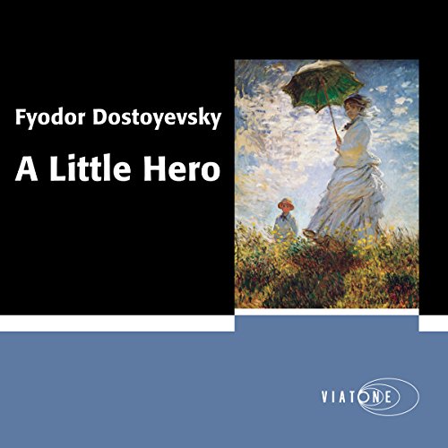 A Little Hero by Fyodor Dostoevsky
