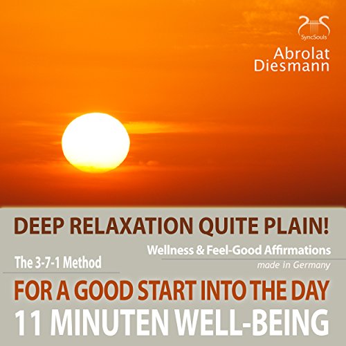 11 Minutes well-being: Deep relaxation quite plain! For a good start into the day