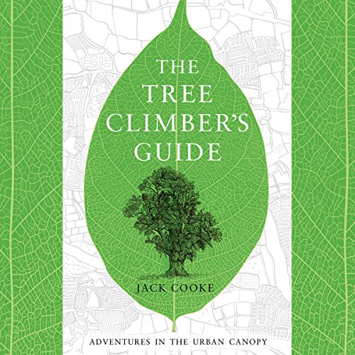 The Tree Climber’s Guide by Jack Cooke