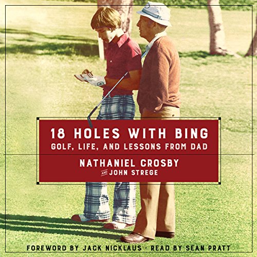 18 Holes with Bing by Nathaniel Crosby