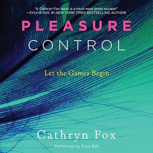 Pleasure Control by Cathryn Fox
