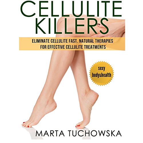 Cellulite Killers by Marta Tuchowska