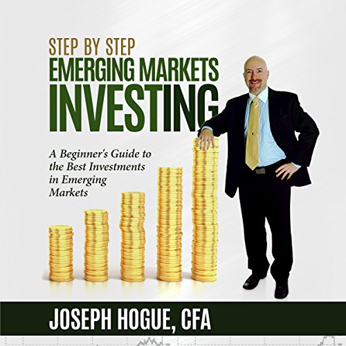 Step by Step Emerging Markets Investing by Joseph Hogue