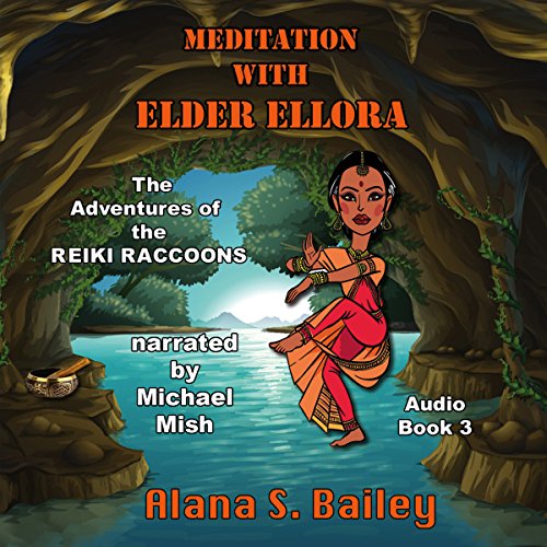 Meditation with Elder Ellora by Alana S. Bailey