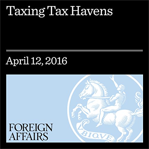 Taxing Tax Havens by James S. Henry