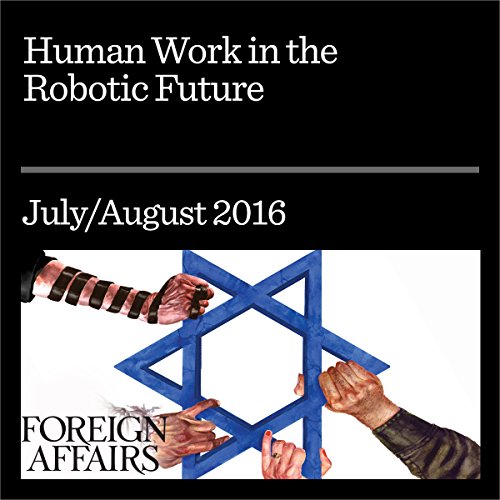 Human Work in the Robotic Future