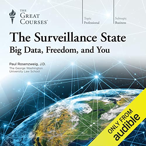 The Surveillance State by Paul Rosenzweig