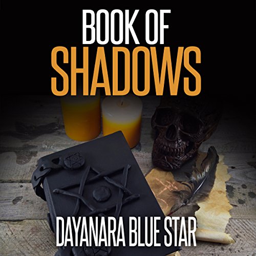 Book of Shadows by Dayanara Blue Star