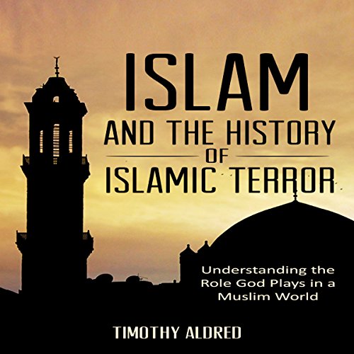 Islam and the History of Islamic Terror
