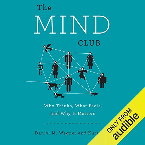 The Mind Club by Daniel M. Wegner