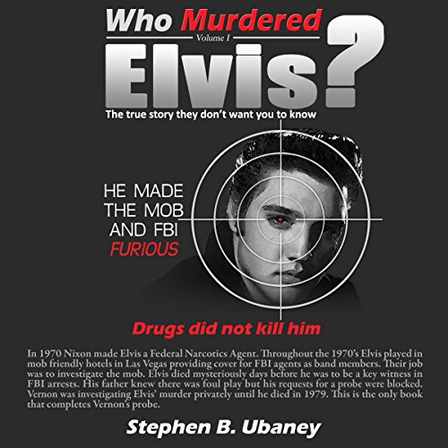 Who Murdered Elvis? by Stephen B. Ubaney