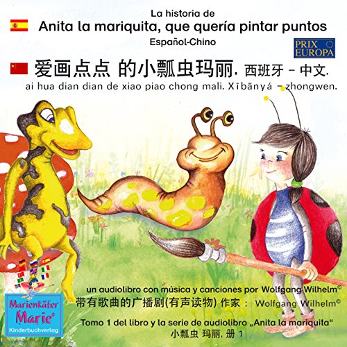 La historia de Anita la mariquita, que quería pintar puntos. Español - Chino