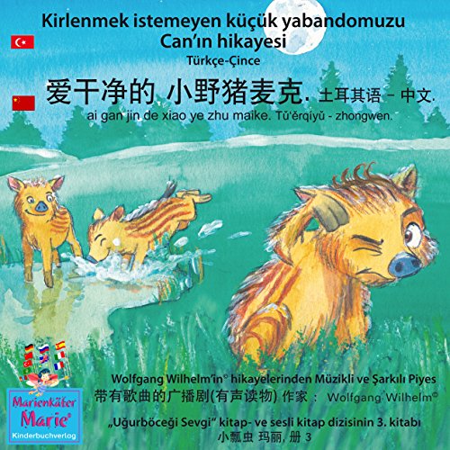 Kirlenmek istemeyen küçük yabandomuzu Can'in hikayesi. Türkçe - Çince