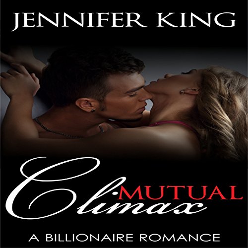 Mutual Climax by Jennifer King