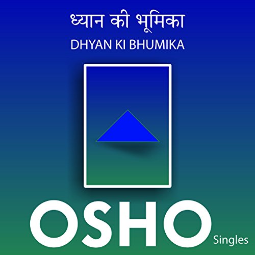 Dhyan Ki Bhumika (Hindi) by OSHO
