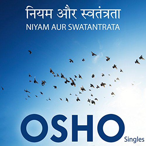 Niyam Aur Swatantra (Hindi) by OSHO