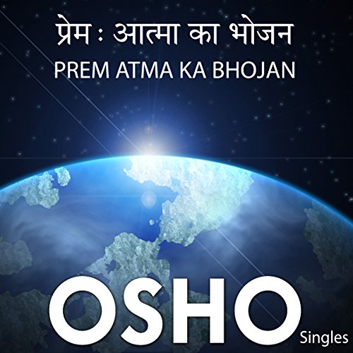 Prem Atma Ka Bhojan (Hindi) by OSHO