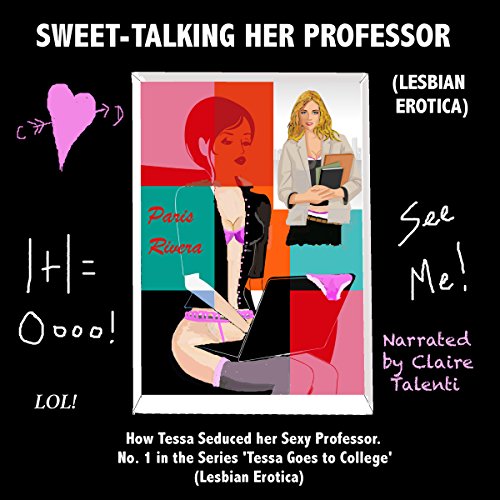 Sweet-Talking Her Professor: How Tessa Seduced Her Sexy Professor
