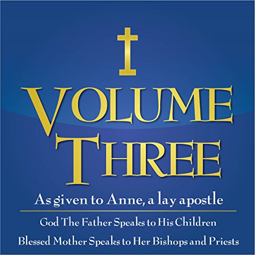 God the Father Speaks to His Children, Blessed Mother Speaks to Priests and Bishops