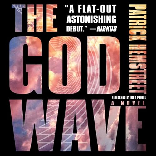 The God Wave by Patrick Hemstreet