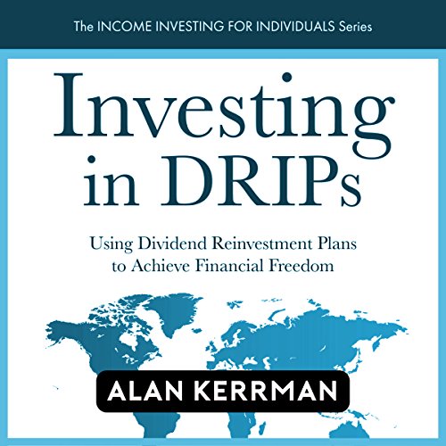 Investing in DRIPs by Alan Kerrman