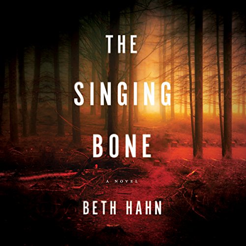 The Singing Bone by Beth Hahn