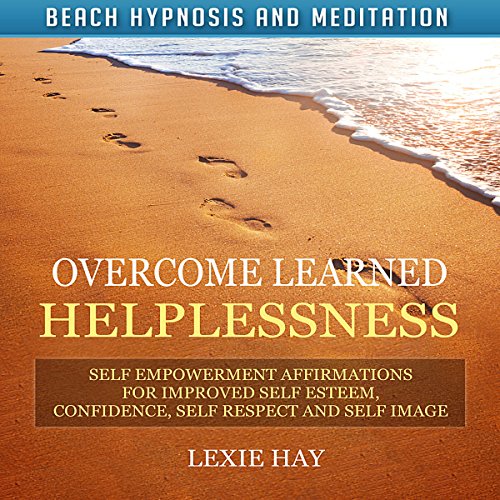 Overcome Learned Helplessness