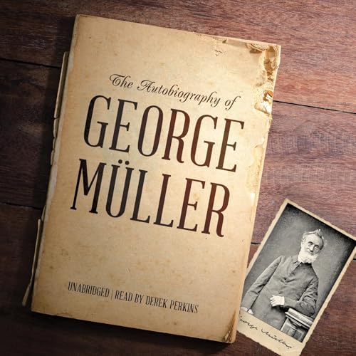 The Autobiography of George Müller by George Müller