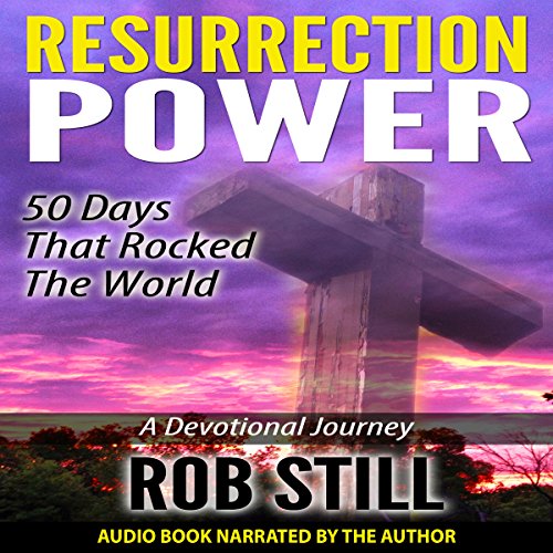 Resurrection Power by Rob Still