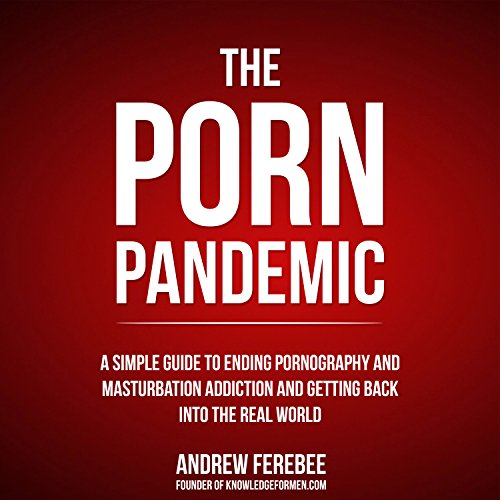 The Porn Pandemic