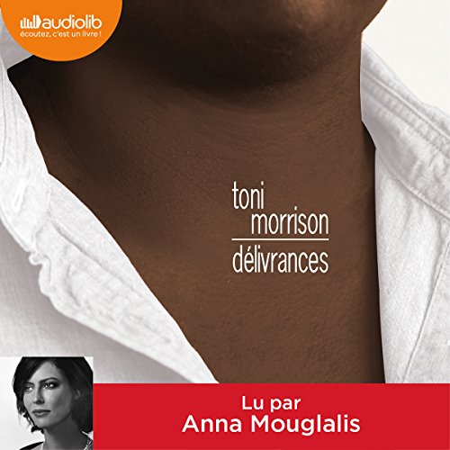 Délivrances by Toni Morrison