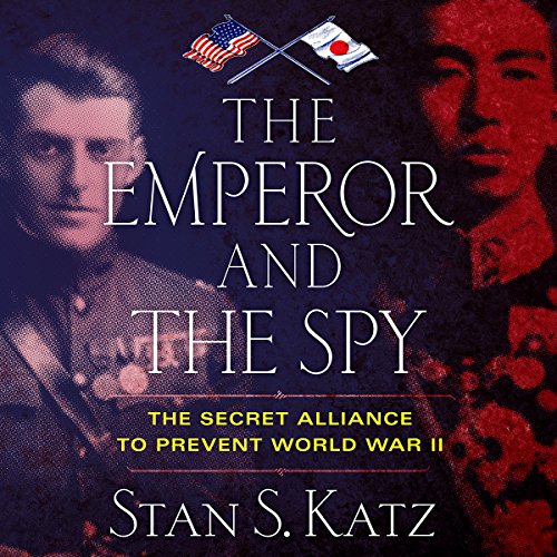 The Emperor and the Spy by Stan S. Katz