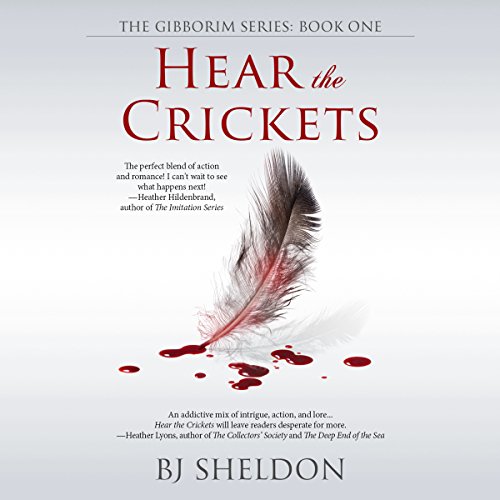 Hear the Crickets by BJ Sheldon