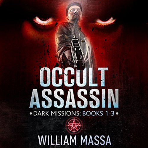 Occult Assassin: Dark Missions (Books 1-3)