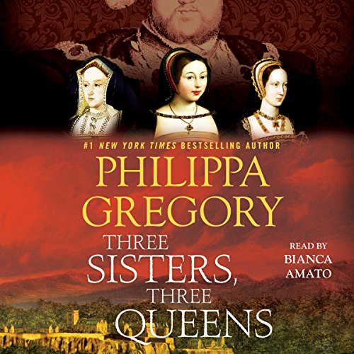 Three Sisters, Three Queens by Philippa Gregory