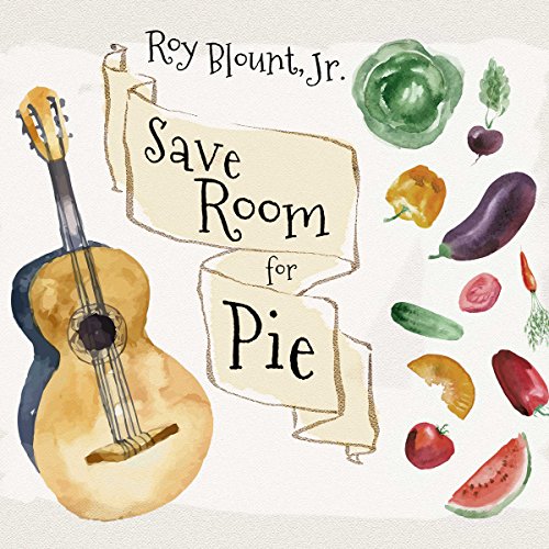 Save Room for Pie by Roy Blount Jr.