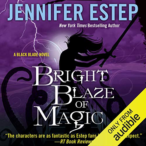 Bright Blaze of Magic by Jennifer Estep