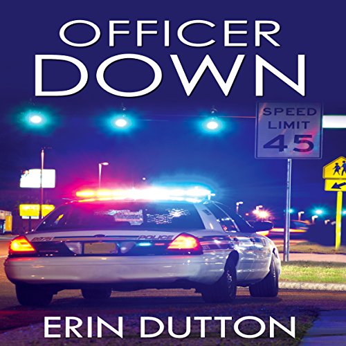 Officer Down by Erin Dutton