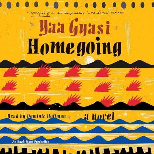 Homegoing by Yaa Gyasi