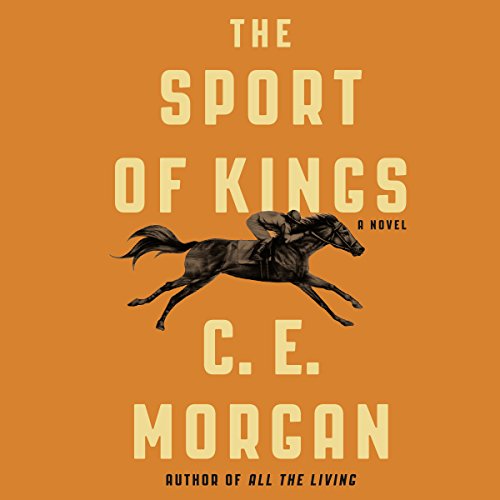 The Sport of Kings by C. E. Morgan