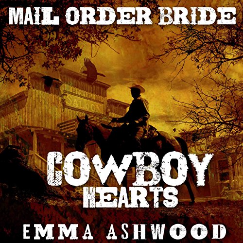 Mail Order Bride: Cowboy Hearts
