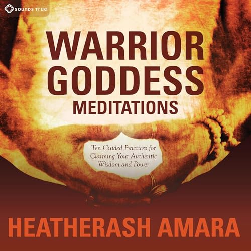 Warrior Goddess Meditations
