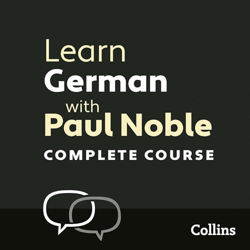 Learn German with Paul Noble for Beginners – Complete Course by Paul Noble