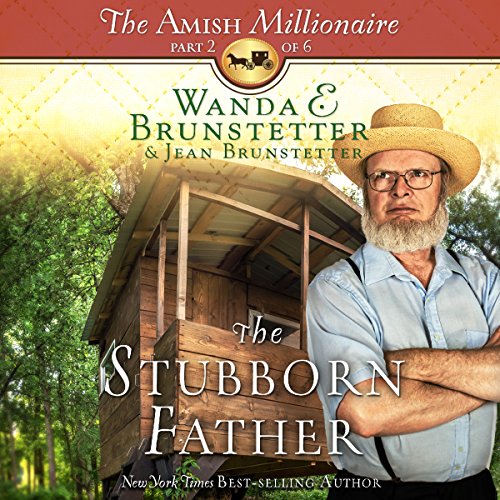 The Stubborn Father by Wanda E. Brunstetter