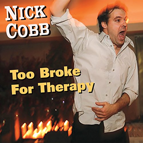 Too Broke for Therapy by Nick Cobb