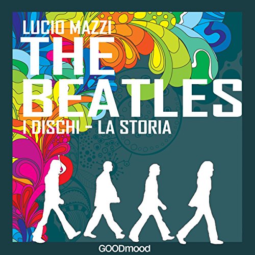 The Beatles: I dischi - la storia