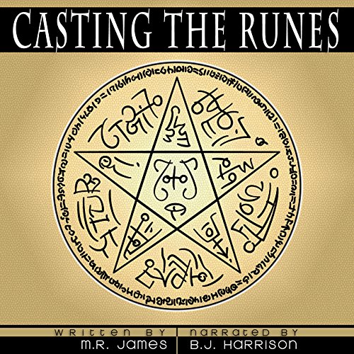 Casting the Runes [Classic Tales Edition] by M. R. James