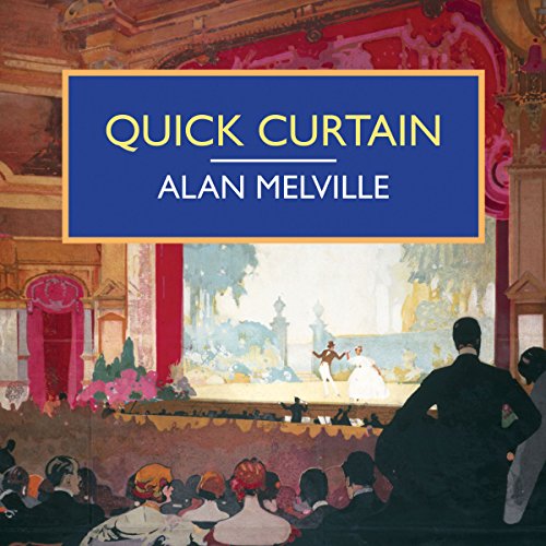 Quick Curtain by Alan Melville