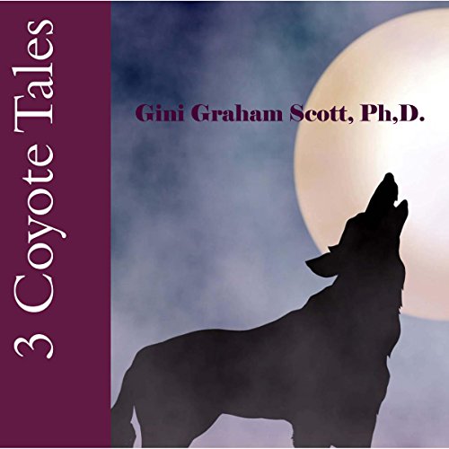 3 Coyote Tales: Stories from the Sioux, Karok, and Zuni American Indians